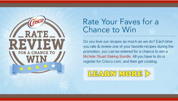 Crisco® Rate and Review for A Chance to Win